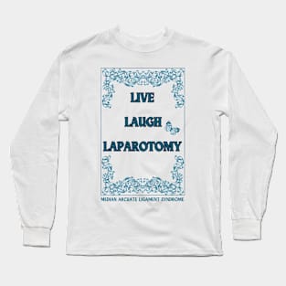 Life Laugh Laparotomy (Framed) Long Sleeve T-Shirt